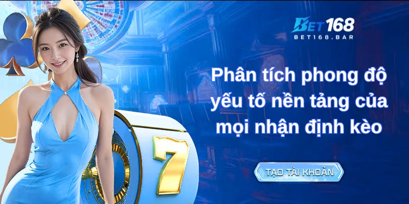 Phân tích phong độ – yếu tố nền tảng của mọi nhận định kèo